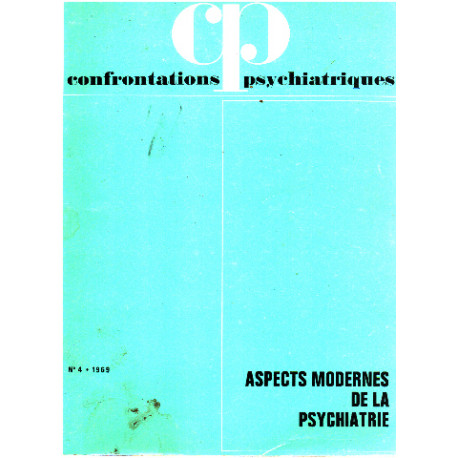Confrontations psychiatrique n° 4 / aspects modernes de la...