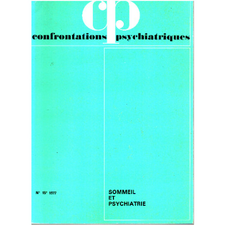 Confrontations psychiatriques n° 15 / sommeil et psychiatrie