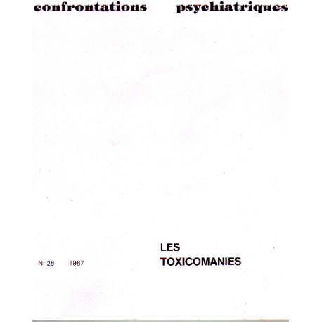 Confrontations psychiatriques n° 28 / les toxicomanies