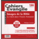 Cahiers évangile n° 150 images de la bible