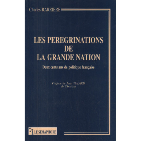 200 ans de politique française : les pérégrinations de la grande...