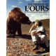 Les Secrets de L'Ours - Le film de Jean-Jacques Annaud