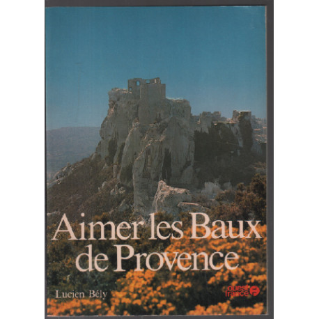 Aimer Les Baux-de-Provence (Guides couleurs)