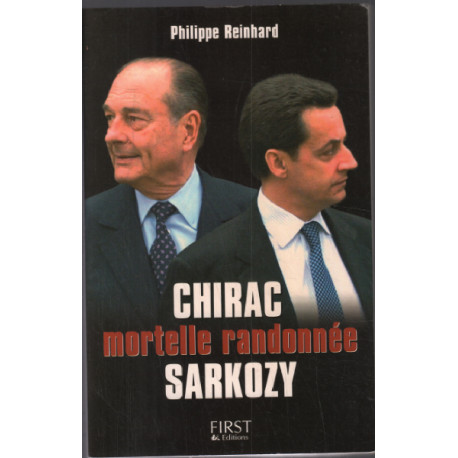 Chirac Sarkozy : Mortelle randonnée