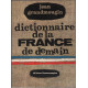 Dictionnaire de la france de demain
