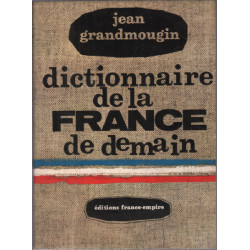 Dictionnaire de la france de demain