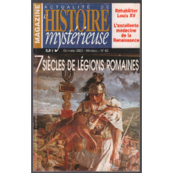 7 siècles de légions romaines / magazine histoire mystérieuse n° 62