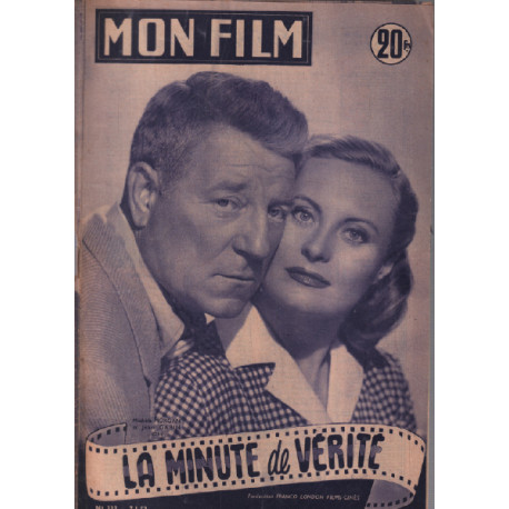 la minute de vérité / Revue mon film n° 333 / michele morgan et...