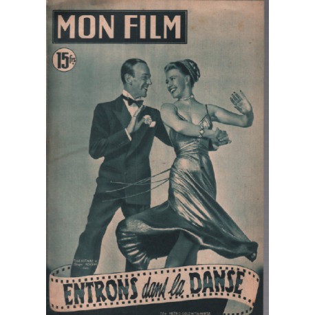Entrons dans la danse / Revue mon film n° 235 / fred astaire et...