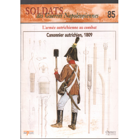 Canonnier autrichien 1809 / soldats des guerres napoléoniennes n° 85