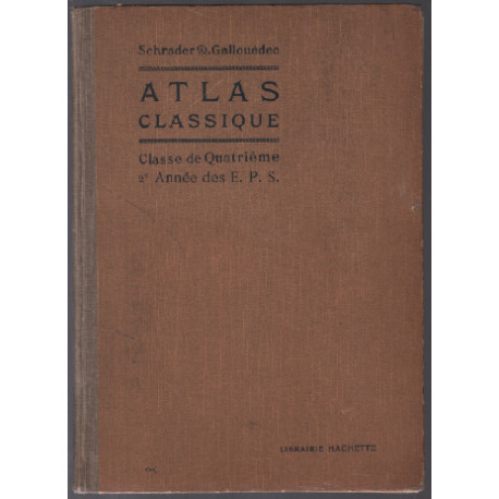 Atlas classique de géographie ancienne et moderne classe de...