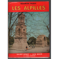 Les Alpilles. Saint-Rémy - Les Baux et leurs environs