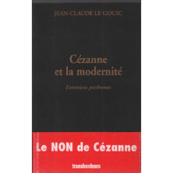 Cézanne et la modernité Entretiens posthumes