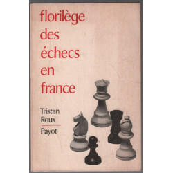 Florilege des échecs en France