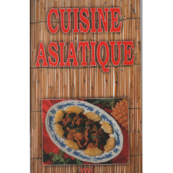 Cuisine asiatique ( 50 recettes )