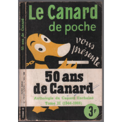 50 ans de canard tome II : 1944-1965 / anthologie du canard enchainé