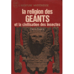 La religion des géants et la civilisations des insectes