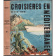 Croisières en méditerranée ( ouvrages ornés de 149...