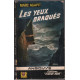 Les yeux braqués