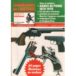 Connaissance de l'histoire n° 13 / armes de poing 1870-1978