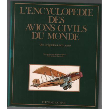 L'Encyclopédie des avions civils du monde : Des origines à nos jours