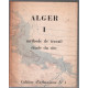 Cahier d'urbanisme n° 1 / Alger 1 : méthode de travail étude du site