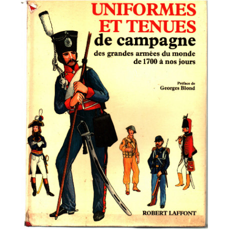 Uniformes et tenues de campagne des grandes armées du monde de...