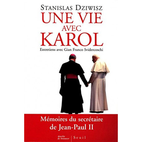 Une Vie avec Karol. Mémoires du secrétaire de Jean-Paul II
