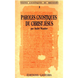 Paroles gnostiques du jesus christ
