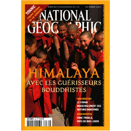 NATIONAL GEOGRAPHIC - DEC 2004 / HIMALAYA avec les guerisseurs...