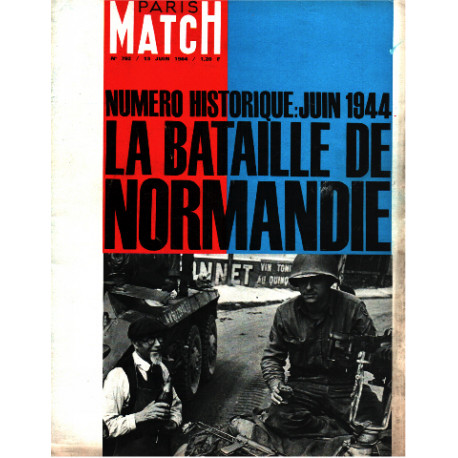 Paris match n° 792 / 13 juin 1964 / la bataille de normandie