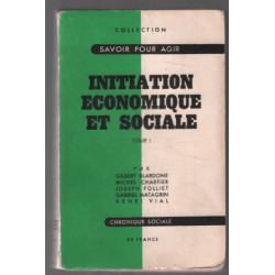 Initiation économique et sociale (tome 1 seul)