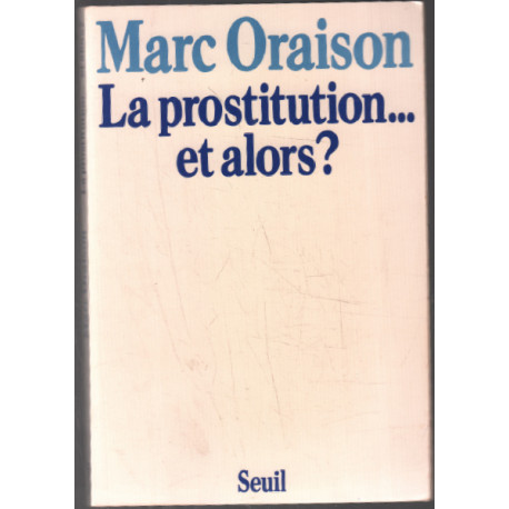 La Prostitution... et Alors