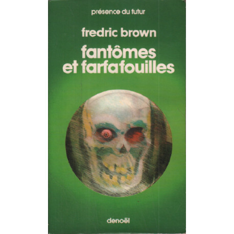 Fantomes et farfafouilles