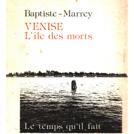 Venise l'île des morts. Poèmes mis en images par Alix Romero
