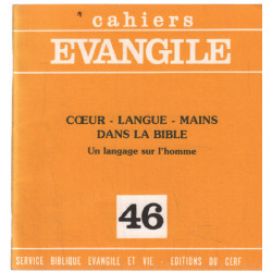 Cahiers évangile n° 46 / coeur-langue-mains-dans la bible