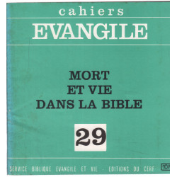 Cahiers évangile n° 29 / mort et vie dans la bible