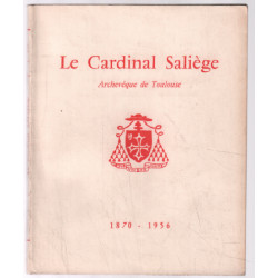 Le cardinal saliège 1870-1956 (archevèque de toulouse)
