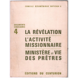 La révélation-L'activité missionnaire-Ministère et Vie des Prêtres