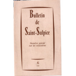 Bulletin de saint-sulpice n° 6 / numéro spécial sur les ministères