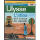L'atlas des trains du monde / revue ulysse n° 111