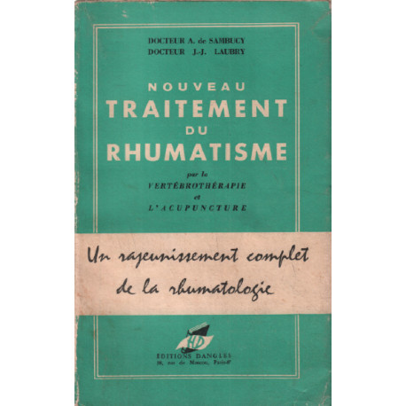 Nouveau traitement du rhumatisme par la vertébrothérapie et...