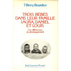 Trois bébés dans leur famille Laura Daniel et Louis les...