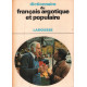 Dictionnaire du francais argotique et populaire (Les Dictionnaires...