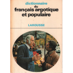 Dictionnaire du francais argotique et populaire (Les Dictionnaires...