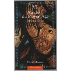 Au coeur du moyen age : XIIe-XIIIe siècles ( les hommes de la...