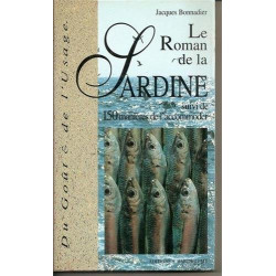 Le Roman de la sardine suivi de 150 manières de l'accommoder