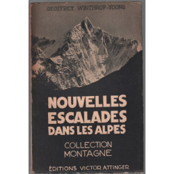 Nouvelles escalades dans les alpes 1910-1914