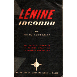 Lénine inconnu/ un revolutionnaire en france avant la " premierre...