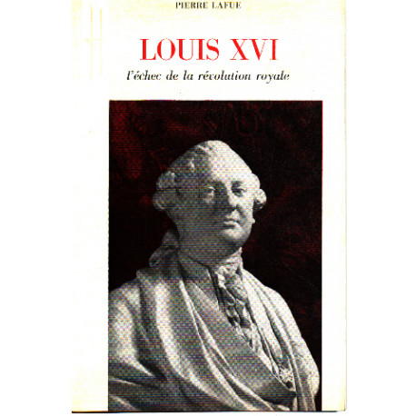 Louis XVI l'echec de la revolution royale